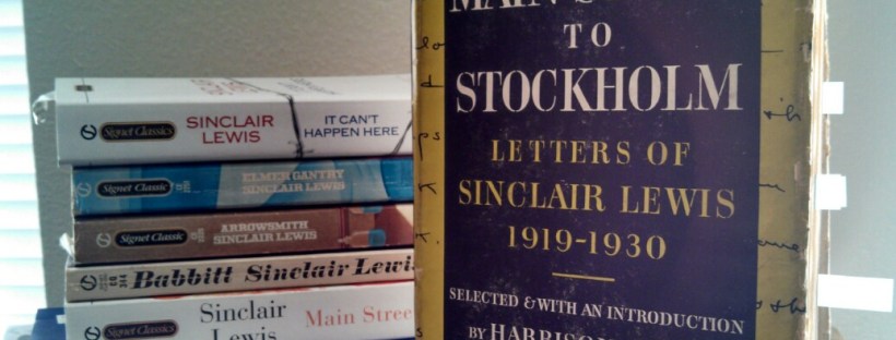From Main Street to Stockholm: Letters of Sinclair Lewis 1919-1930